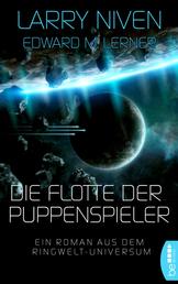 Die Flotte der Puppenspieler - Ein Roman aus dem Ringwelt-Universum