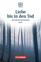 Die DaF-Bibliothek / A2/B1 - Liebe bis in den Tod - Ein Toter im Wald. Lektüre