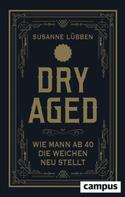 Susanne Lübben: Dry Aged ★★★★