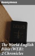 Anonymous: The World English Bible (WEB): 2 Chronicles 