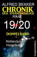 Alfred Bekker: Folge 19/20 - Chronik der Sternenkrieger Doppelband 