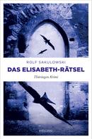 Rolf Sakulowski: Das Elisabeth-Rätsel ★★★★