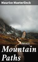 Maurice Maeterlinck: Mountain Paths 