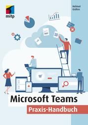 Microsoft Teams - Praxis-Handbuch