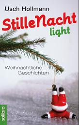Stille Nacht light - Weihnachtliche Geschichten (mit neuen Lisbeth-Geschichten)