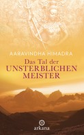 Aaravindha Himadra: Das Tal der unsterblichen Meister ★★★★
