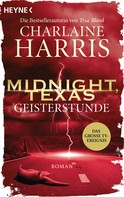 Charlaine Harris: Midnight, Texas - Geisterstunde ★★★★★