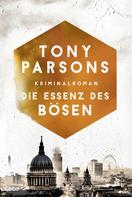 Tony Parsons: Die Essenz des Bösen ★★★★★