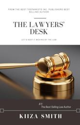 THE LAWYER’S DESK - Let’s keep it moving by the law