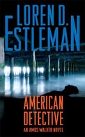Loren D. Estleman: American Detective ★★★★