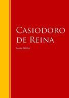 Casiodoro de Reina: Santa Biblia - Reina-Valera, Revisión 1909 (Con Índice Activo) 