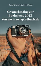 Gesamtkatalog zur Buchmesse 2023 von www.sw-sportbuch.de - Leipzig, Frankfurt und Berlin