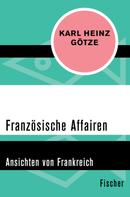 Karl Heinz Götze: Französische Affairen ★★