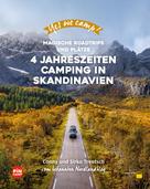 Cornelia und Sirko Trentsch: Yes we camp! 4- Jahreszeiten-Camping in Skandinavien ★★★★★