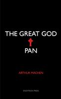 Arthur Machen: The Great God Pan 