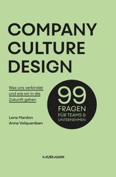 Company Culture Design - 99 Fragen für Teams & Unternehmen