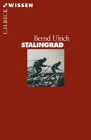 Bernd Ulrich: Stalingrad ★★★★