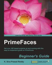 PrimeFaces Beginner's Guide - The perfect introduction to PrimeFaces, this tutorial will take you step by step through all the great features, ranging from form-creation to sophisticated navigation systems. All you need are some basic JSF and jQuery skills.
