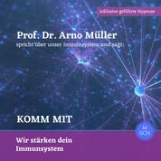 Prof. Dr. Arno Müller spricht über unser Immunsystem und sagt: Komm mit - Wir stärken dein Immunsystem