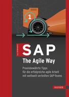 Klaus Wybranietz: SAP, The Agile Way 