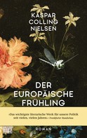 Kaspar Colling Nielsen: Der europäische Frühling ★★★