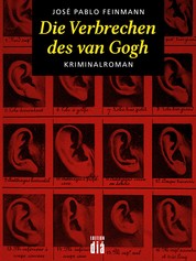 Die Verbrechen des van Gogh - Kriminalroman