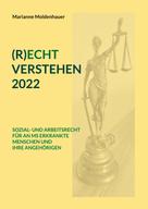 Marianne Moldenhauer: (R)ECHT VERSTEHEN 2022 