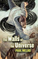 Paul Melko: The Walls of the Universe 