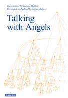 Gitta Mallasz: Talking with Angels 