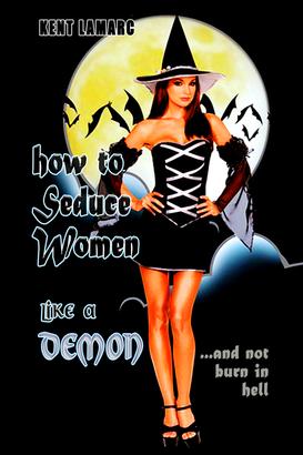 How to Seduce Women Like a Demon