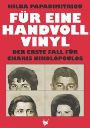 Für eine handvoll Vinyl - Der erste Fall für Charis Nikolópoulos