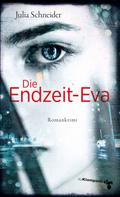 Julia Schneider: Die Endzeit-Eva ★★★★★