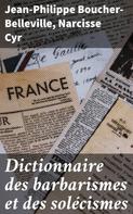 Jean-Philippe Boucher-Belleville: Dictionnaire des barbarismes et des solécismes 