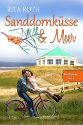 Sanddornküsse & Meer - Ein Norderney-Liebesroman