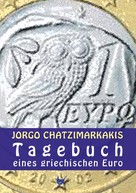 Jorgo Chatzimarkakis: Tagebuch eines griechischen Euro ★★★★★