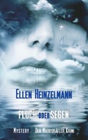 Ellen Heinzelmann: Fluch oder Segen 
