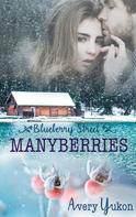 Avery Yukon: Manyberries ★★★