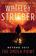 Whitley Strieber: The Omega Point 
