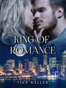 Tina Keller: King of Romance ★★★