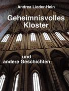 Andrea Lieder-Hein: Geheimnisvolles Kloster 