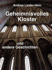 Geheimnisvolles Kloster - und andere Geschichten