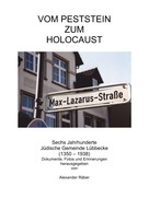 Alexander Räber: Vom Peststein zum Holocaust 