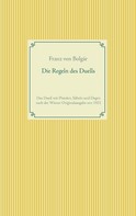 Franz von Bolgár: Die Regeln des Duells 