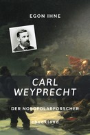 Egon Ihne: Carl Weyprecht 