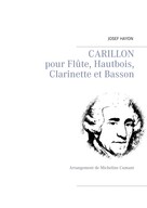 Josef Haydn: Carillon - pour Flûte, Hautbois, Clarinette et Basson 