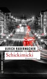 Schickimicki - Kommissar Alois Schöns 2. Fall