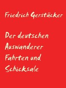Friedrich Gerstäcker: Der deutschen Auswanderer Fahrten und Schicksale ★★★★