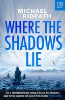 Michael Ridpath: Where the Shadows Lie ★★★★★