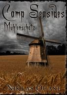 Niklas Quast: Camp Seasides Mühlenschatz 