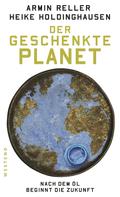 Armin Reller: Der geschenkte Planet 